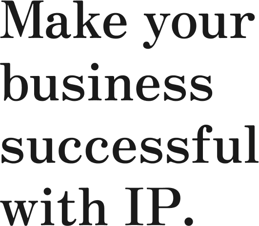 Make you business successful with IP.